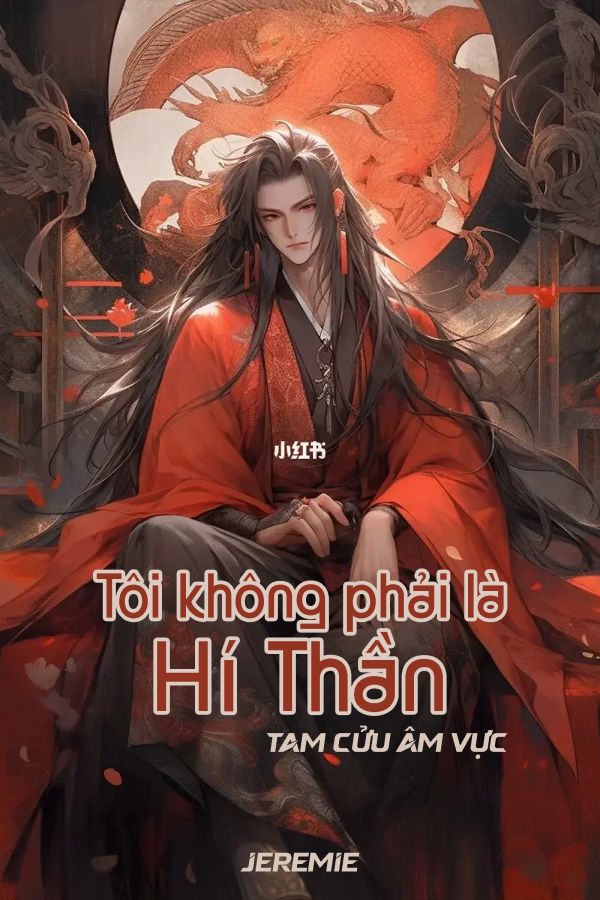 Tôi Không Phải Là Hí Thần (Dịch)