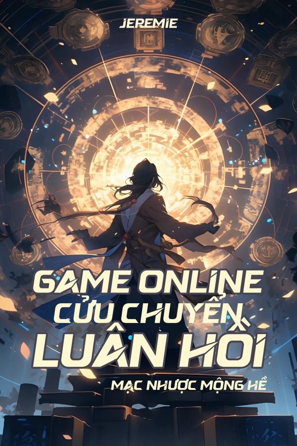Game Online Cửu Chuyển Luân Hồi (Dịch)